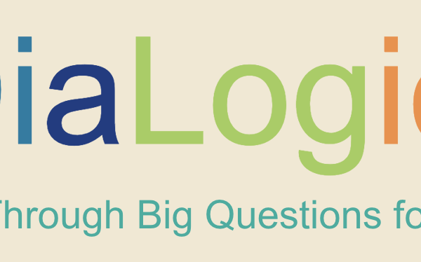 Text that says DiaLogic: Thinking Through Big Questions for Dialogue